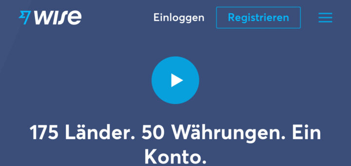 Wise - 175 Länder - 50 Währungen - 1 Konto